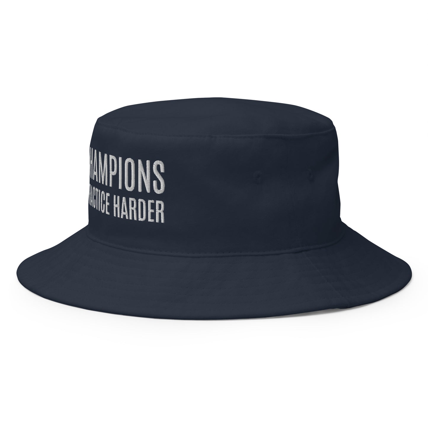 Champions Practice Harder™ Sports Bucket Hat