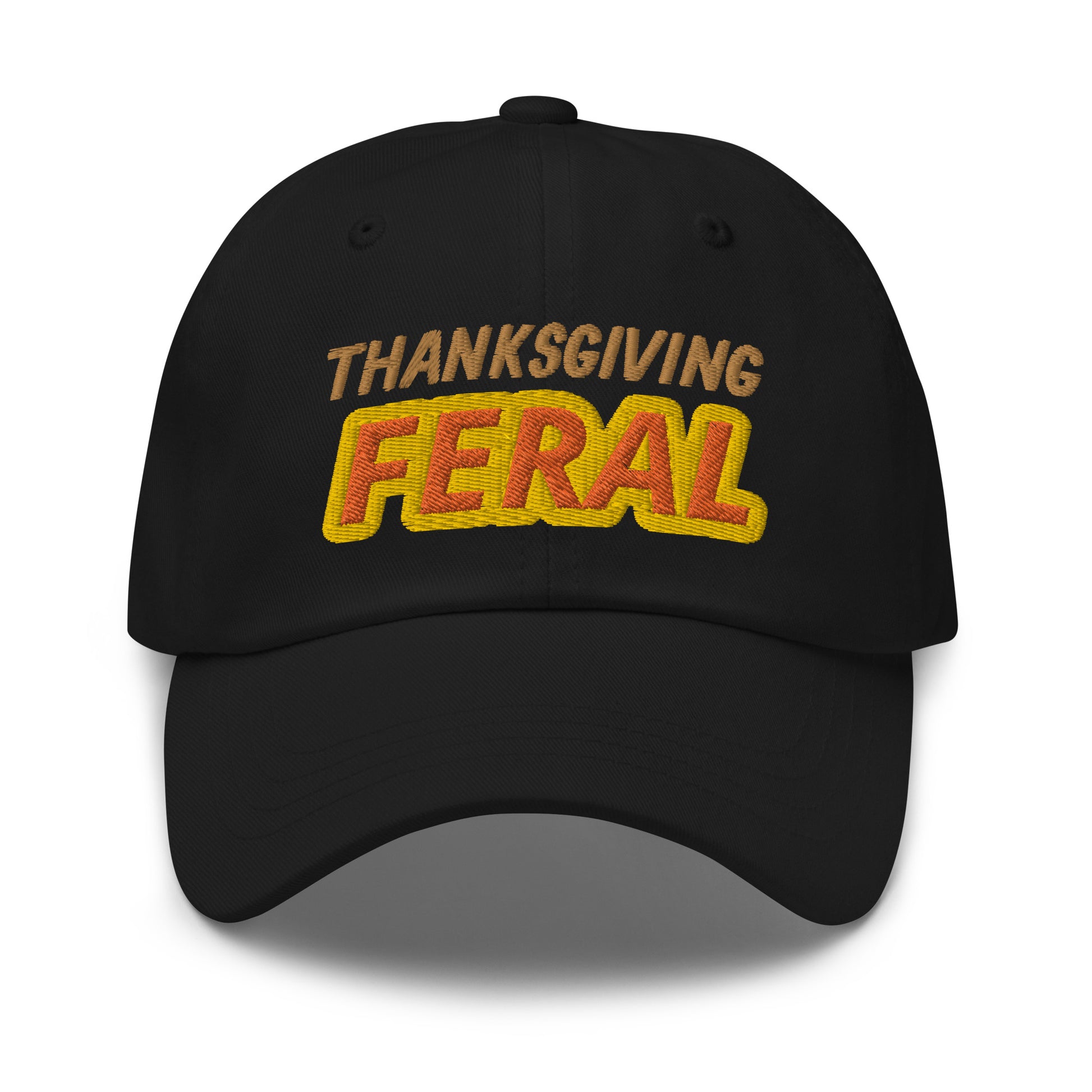 Thanksgiving Feral ball caps are for anyone who goes wild and crazy for the holiday season and can't get enough of the good food.