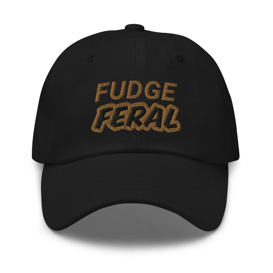 Fudge Feral unisex cool embroidered hat is for people who love and go wild and crazy for eating the sweet treat anytime.