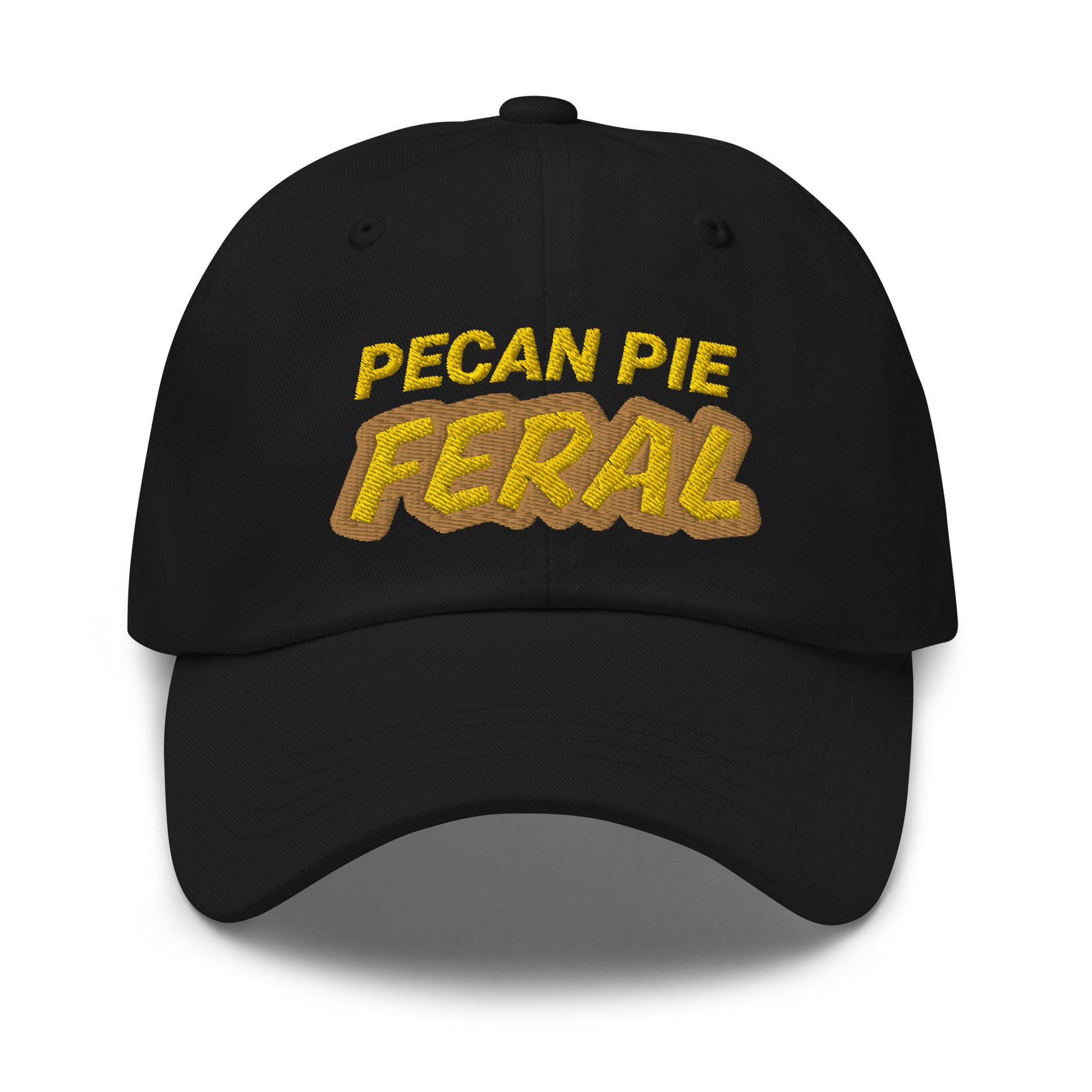 Pecan Pie Feral unisex embroidered hat is for people who love and go wild and crazy for eating the yummy sweet southern dessert.