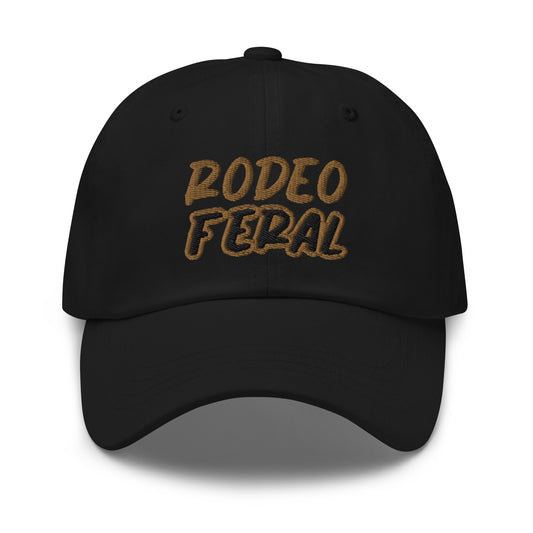 Rodeo Feral™ Hat for Cowboys and Cowgirls Who Go Wild for Them