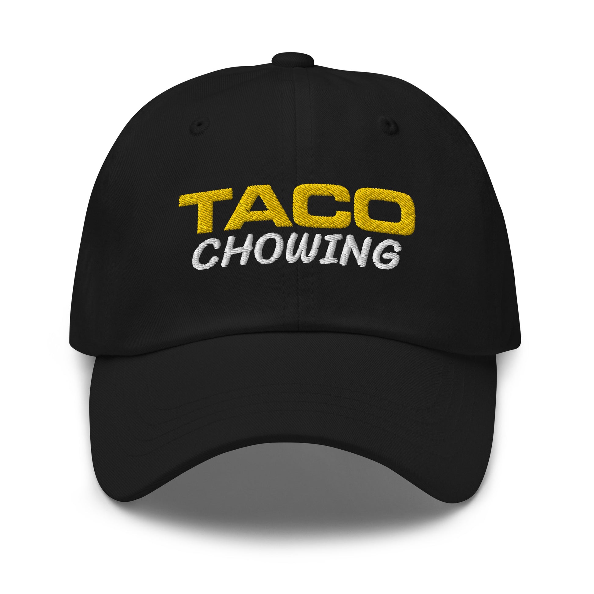 Taco Chowing unisex (for men and women) cool embroidered hat is for people who love and enjoy eating them anytime as a meal or snack.