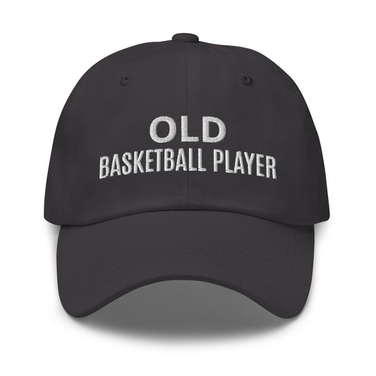 Old Basketball Player brand sports ball cap for veteran and former players to share they played one the court.