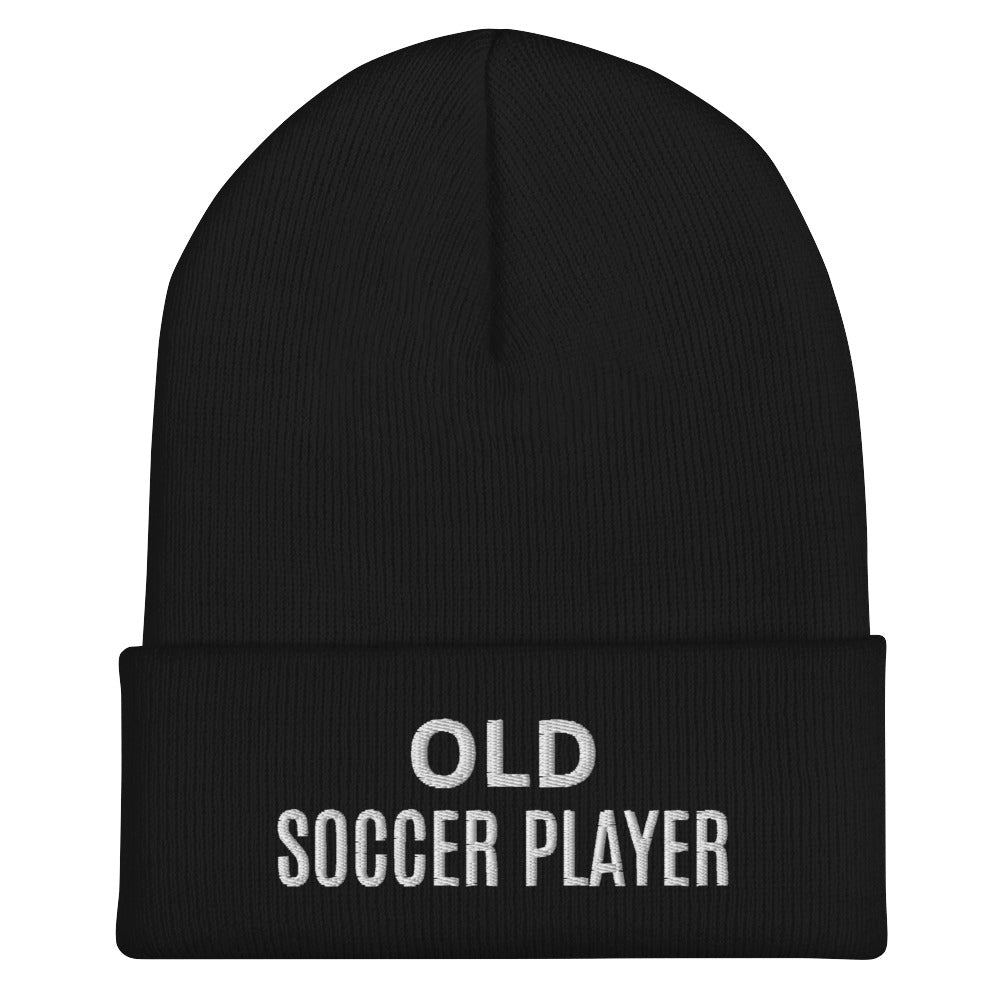 Old Soccer Player brand sports beanie for veteran and former soccer players to share they kicked goals.