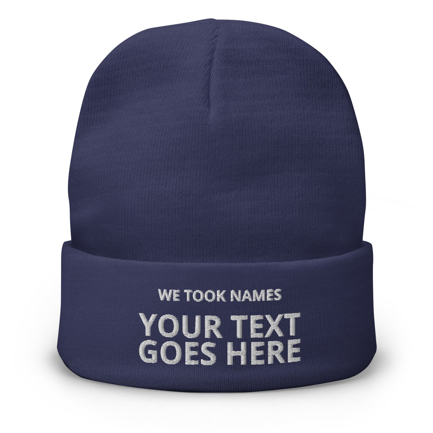 We Took Names™ Embroidered Beanie