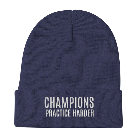 Champions practice harder athletic sports beanie for players, teams, and coaches.