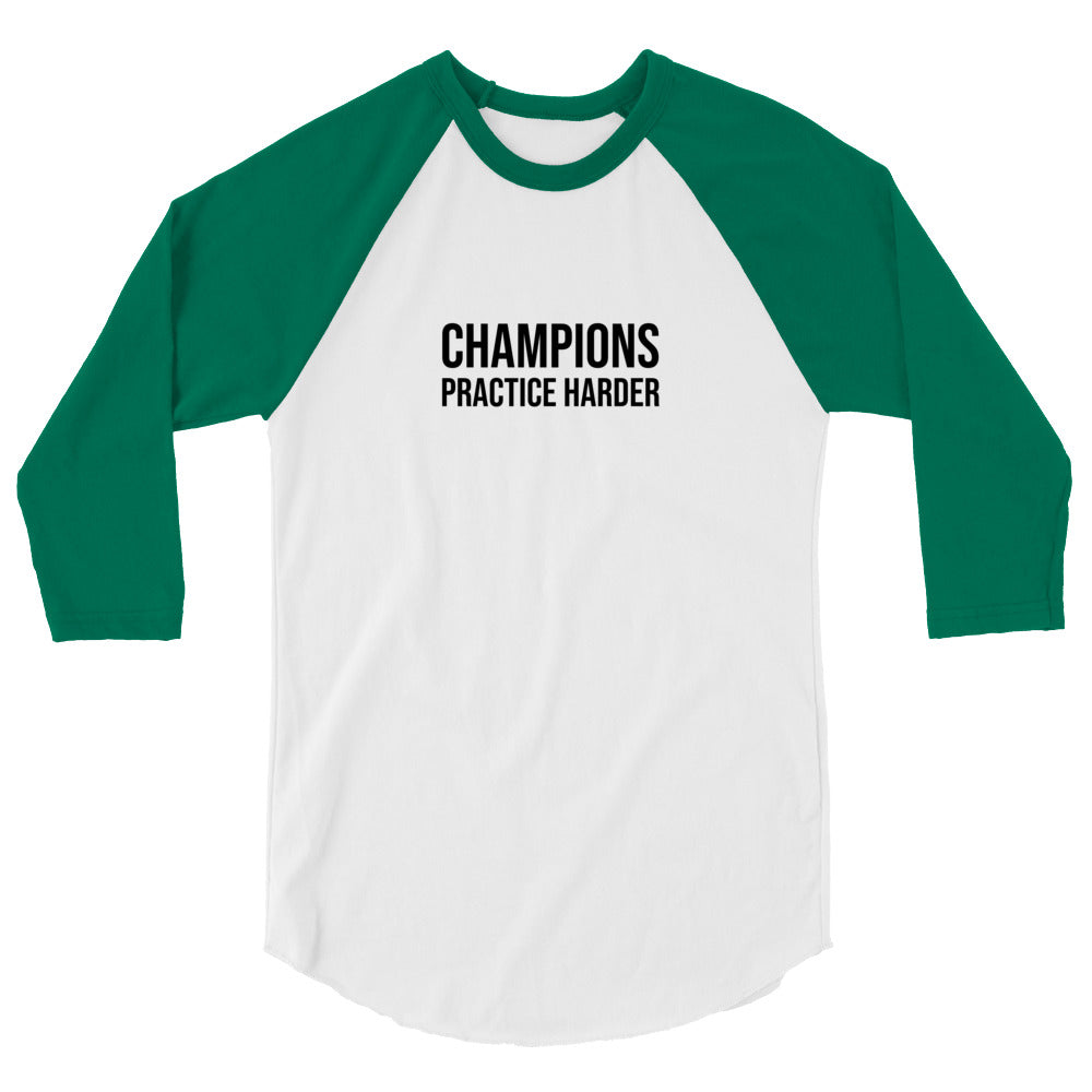 Champions Practice Harder™ Unisex 3/4 Sleeve Raglan Sports T-Shirt