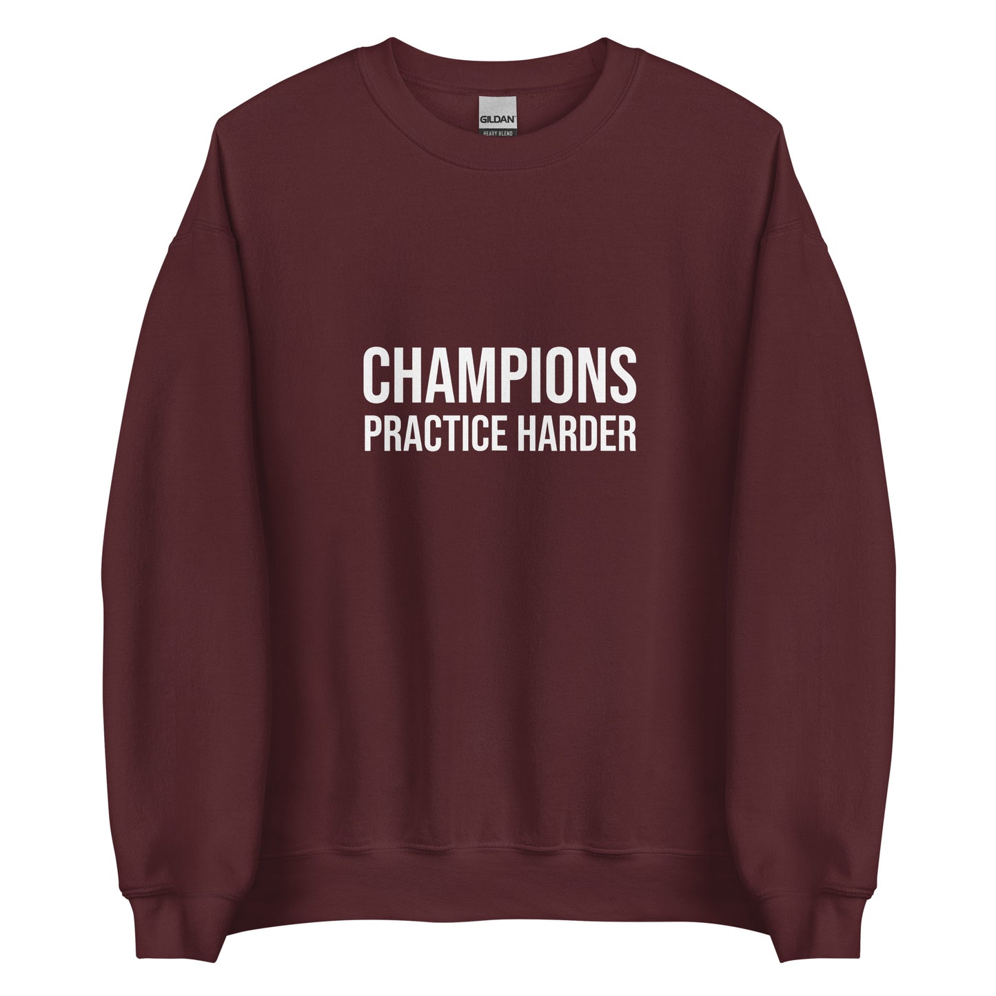 Champions Practice Harder™ Unisex Sports Sweatshirt