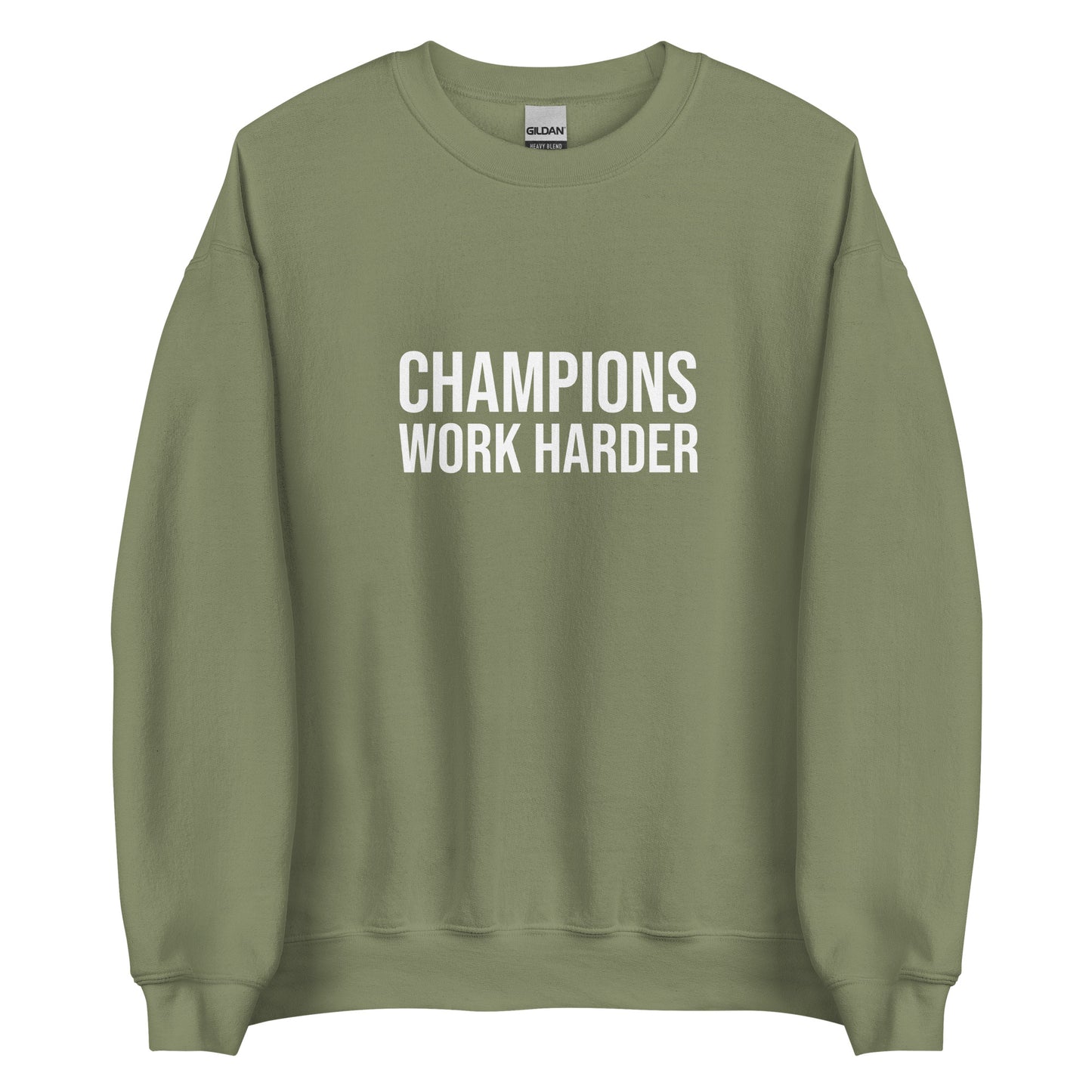 Champions Work Harder™ Unisex Sweatshirt