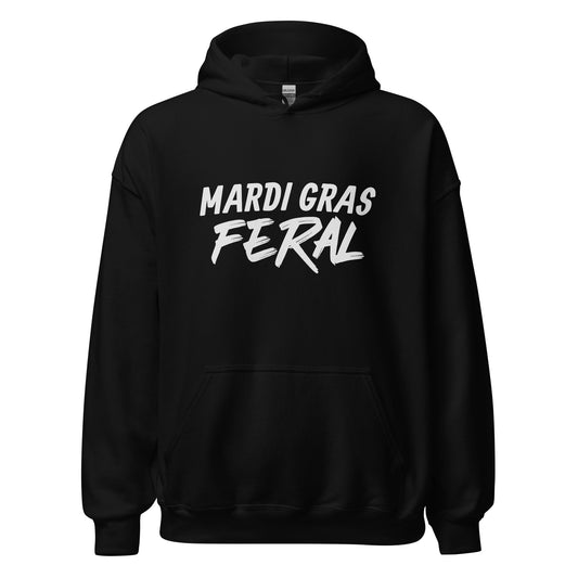 Mardi Gras Feral unisex hoodies are for partiers who go wild and crazy for the New Orleans Carnival celebration and love the partying fun.