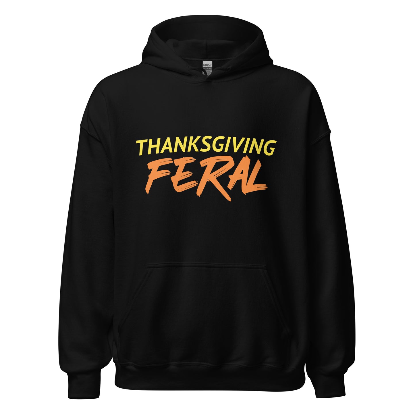 Thanksgiving Feral unisex hoodies are for anyone who goes wild and crazy for the holiday and can't get enough of the good food served.