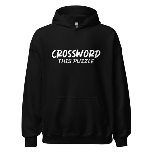 Crossword This Puzzle hoodies are for people who enjoy crosswords, and this unique witty hoodie means, Can You Figure Me Out