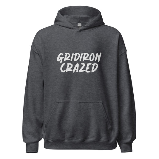 Gridiron Crazed sports hoodies are for players and fans who go crazy for football, love the sport, and can't get enough of the action. 