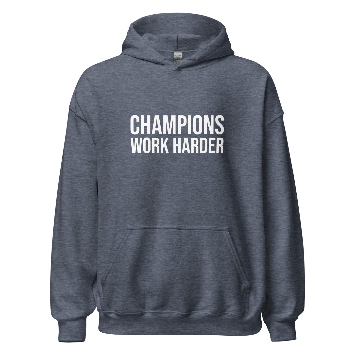 Champions Work Harder™ Unisex Hoodie