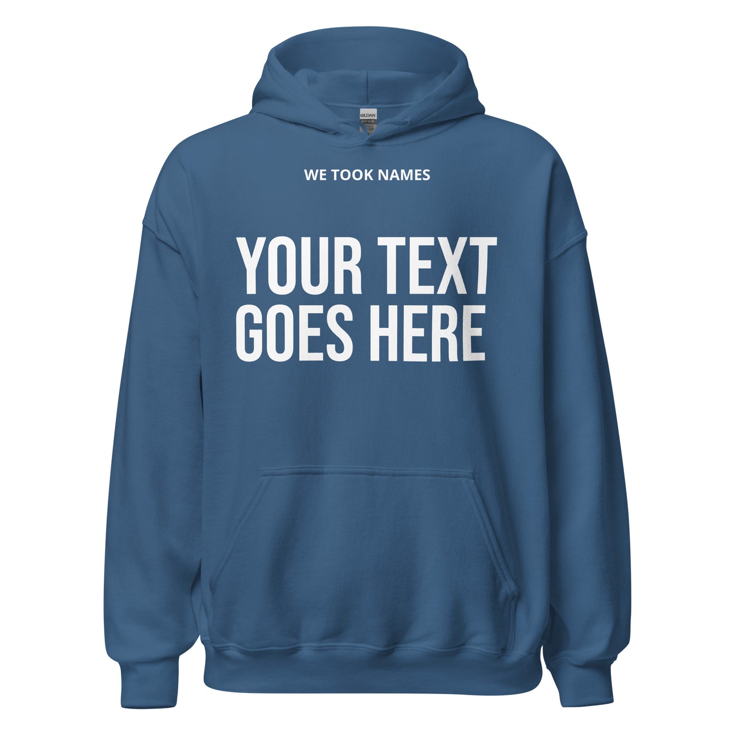 We Took Names™ Unisex Hoodie