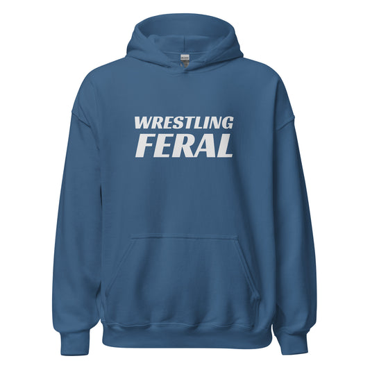 Wrestling Feral wrestler and fan hoodies are for anyone who loves the sport and goes wild for the action.