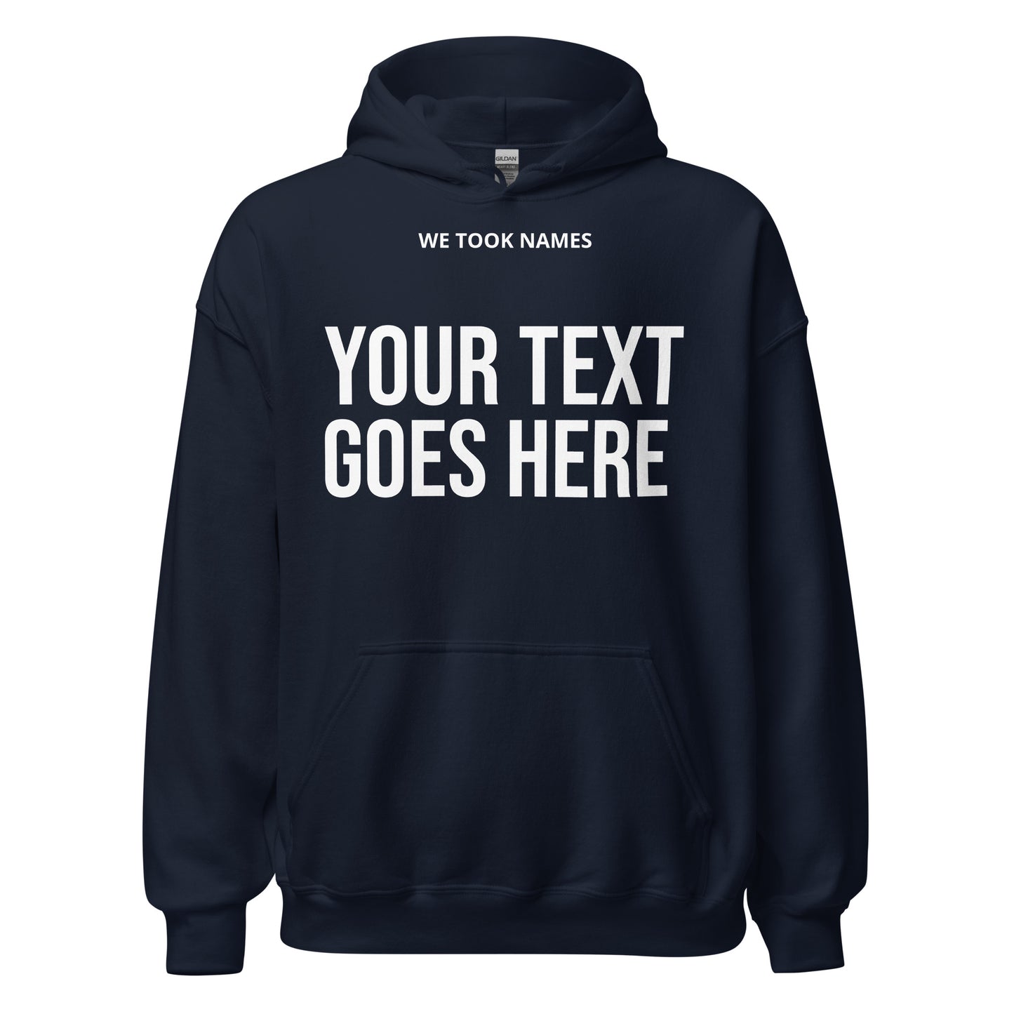 We Took Names™ Unisex Hoodie