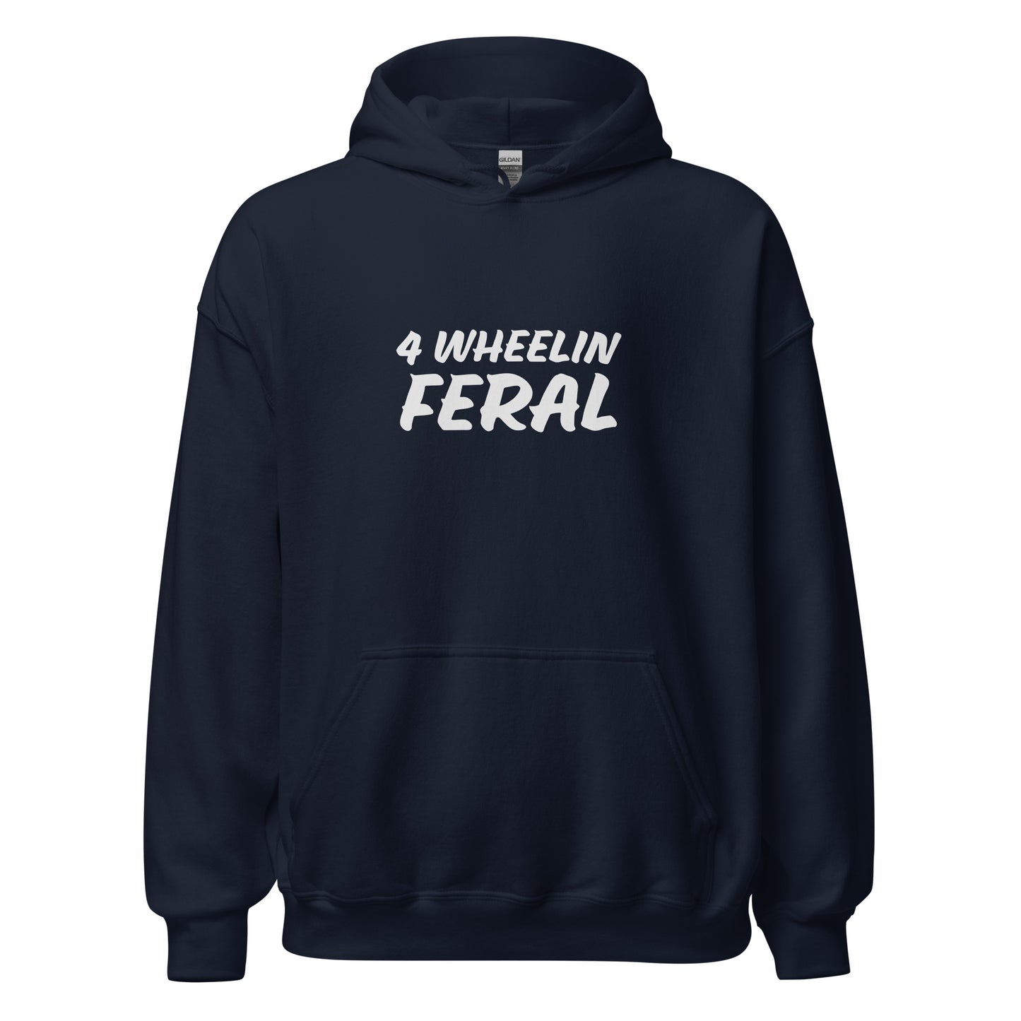 4 Wheelin Feral™ Unisex Four-Wheeling Hoodie