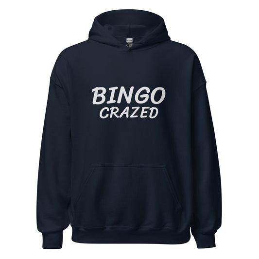 Bingo Crazed unisex (for men and women) hoodies are for players who go crazy for and love playing the game.