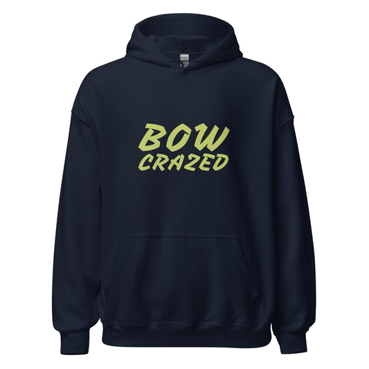 Bow Crazed unisex archery and hunting hoodies are for archers and bow hunters who go crazy when they hit their targets.