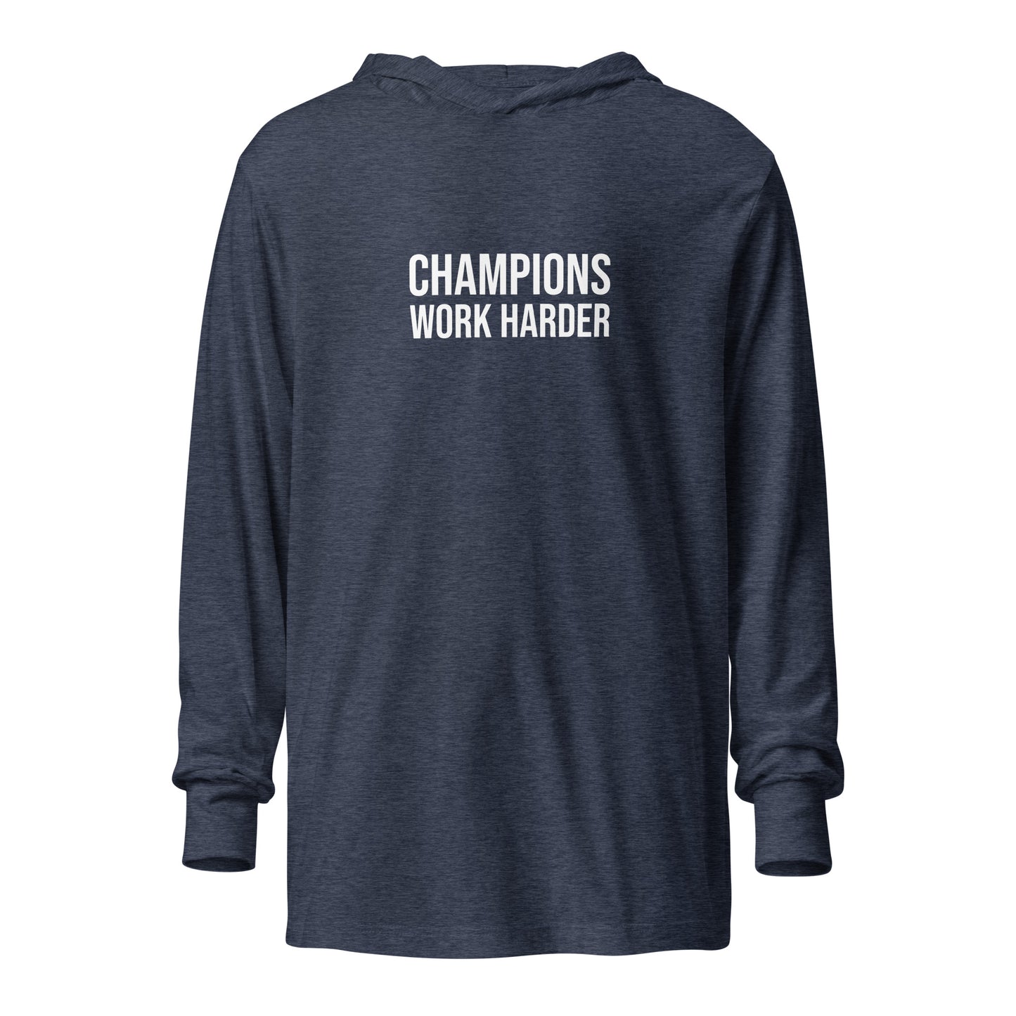 Champions Work Harder™ Unisex Hooded Long-Sleeve Sports T-Shirt