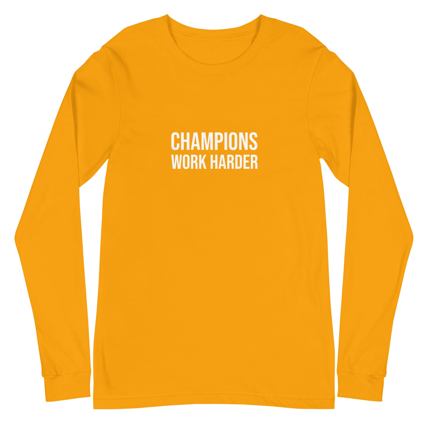 Champions Work Harder™ Unisex Long Sleeve Sports T-Shirt