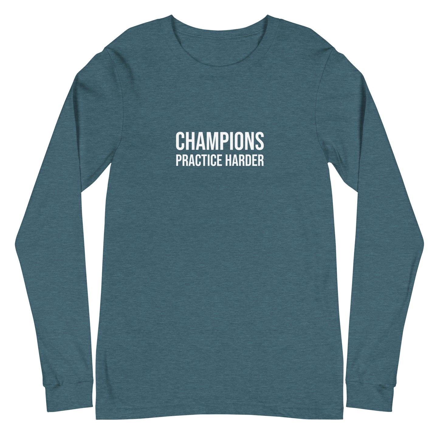 Champions Practice Harder™ Unisex Long Sleeve Sports T-Shirt