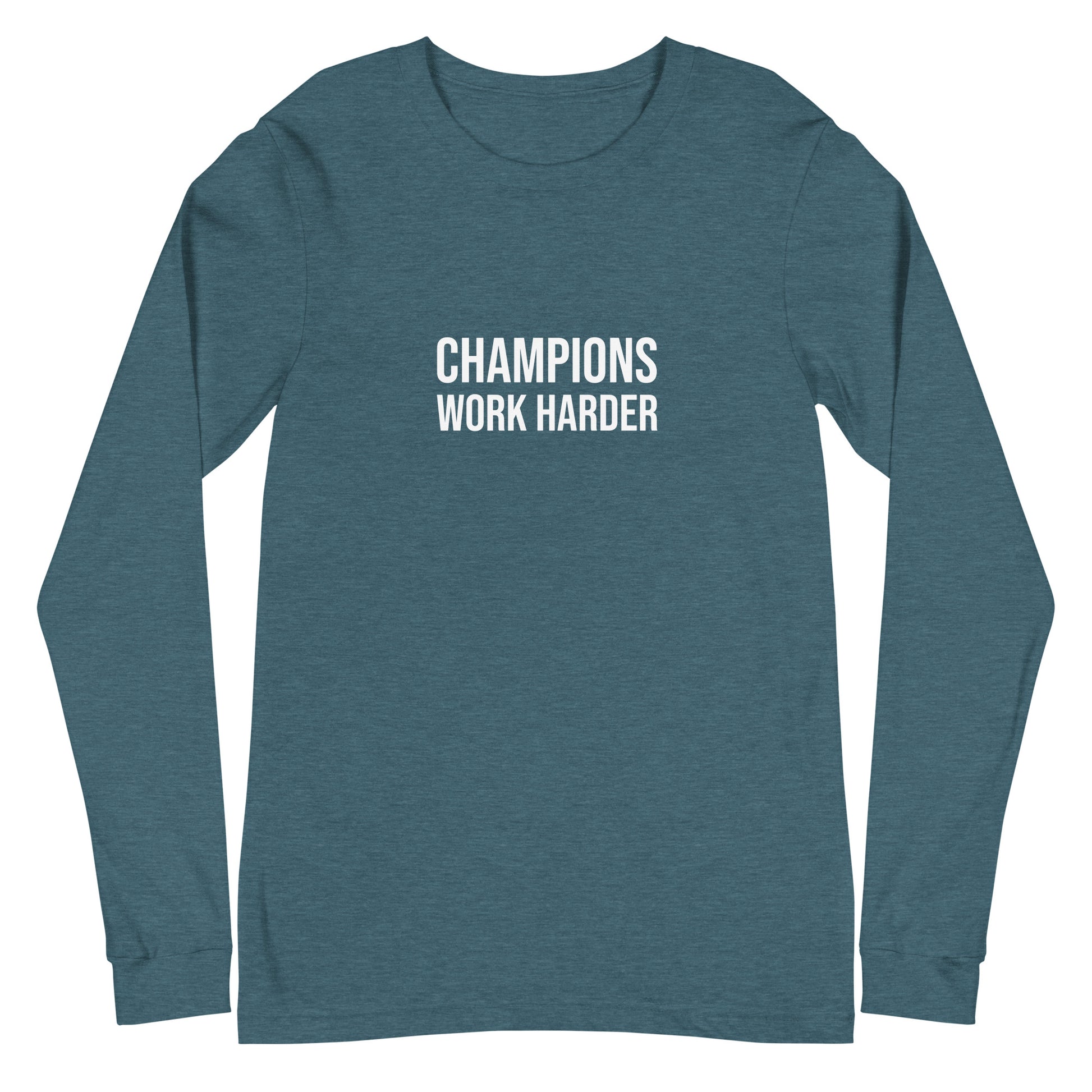 Champions Work Harder brand unisex long sleeve t-shirt for athletes and employees for inspiring better performances.