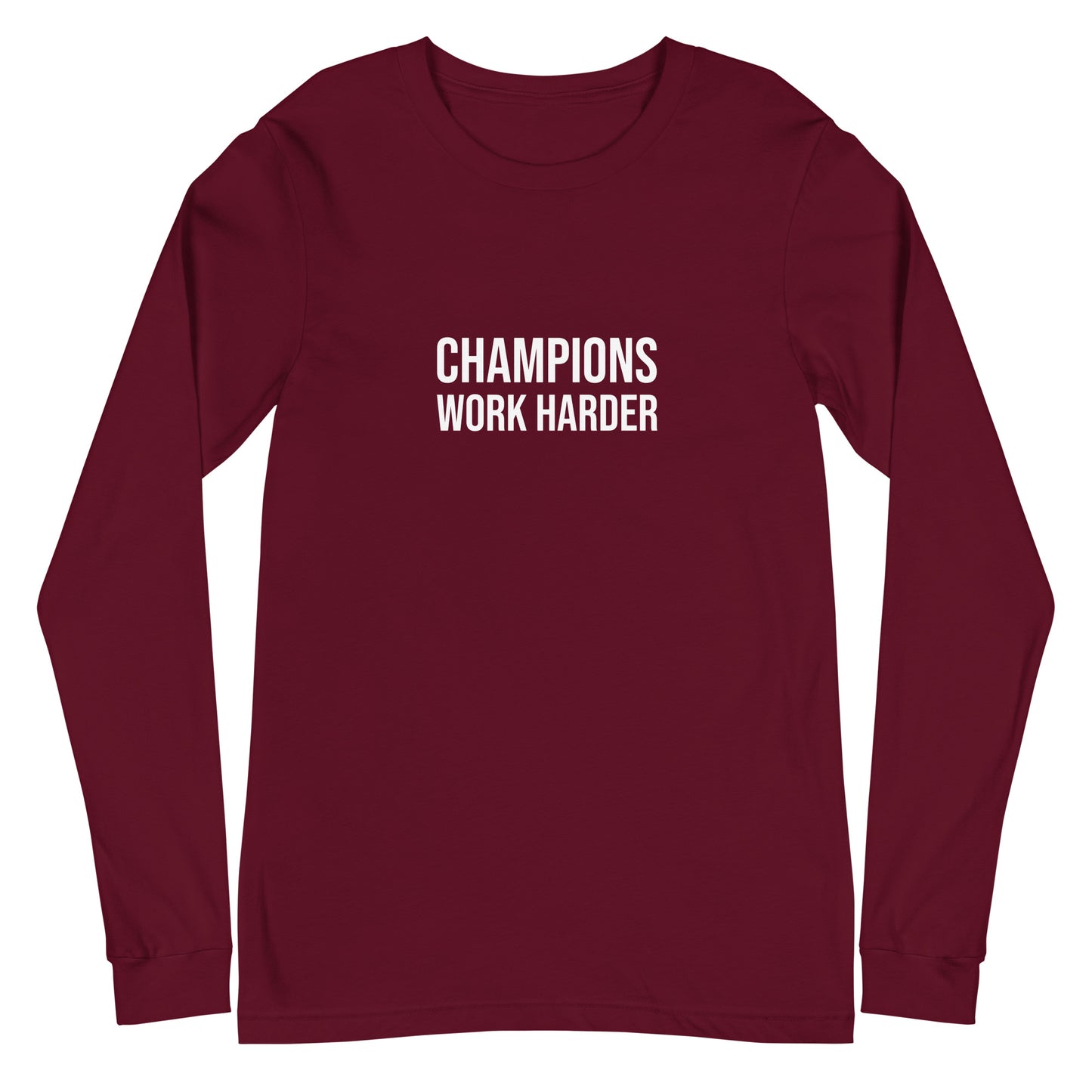 Champions Work Harder™ Unisex Long Sleeve Sports T-Shirt