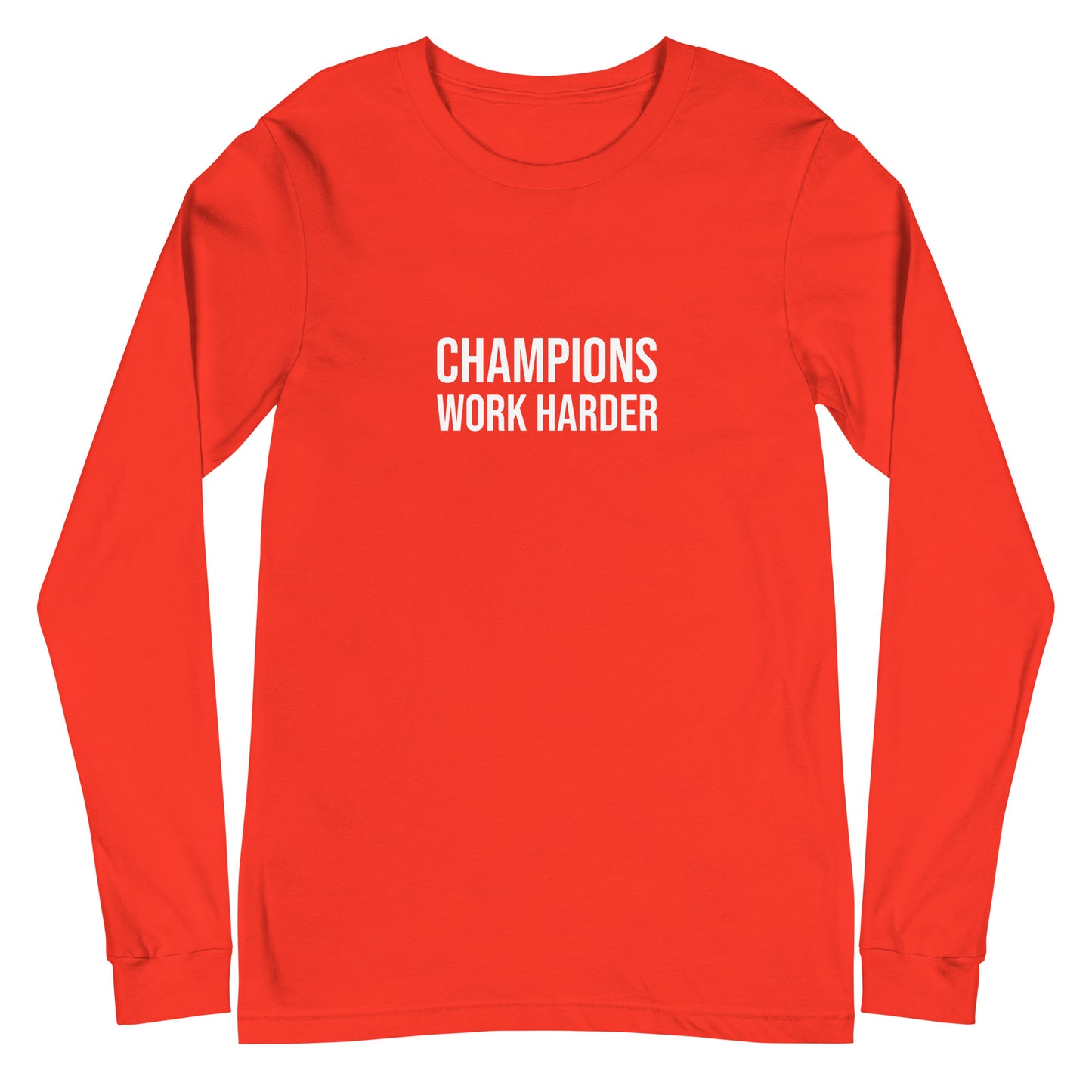 Champions Work Harder™ Unisex Long Sleeve Sports T-Shirt