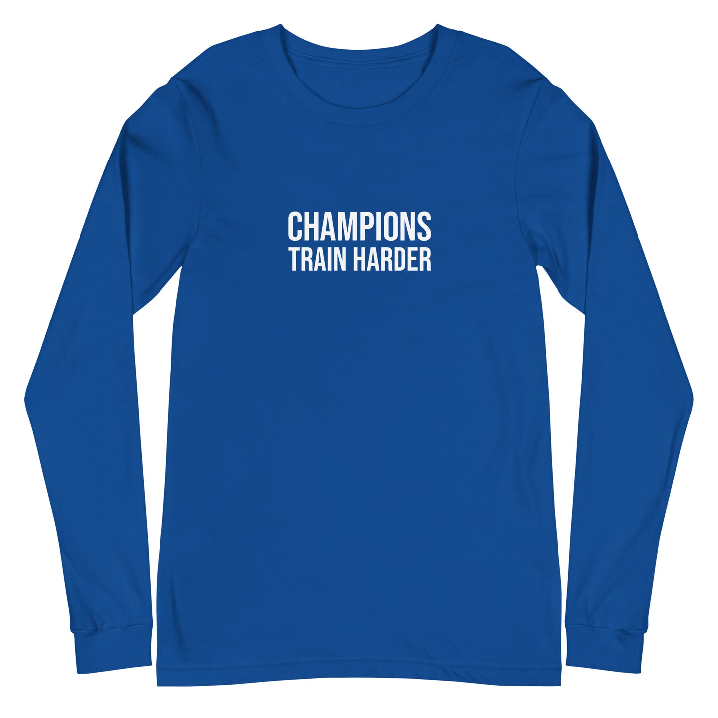 Champions Train Harder™ Unisex Long Sleeve Sports T-Shirt