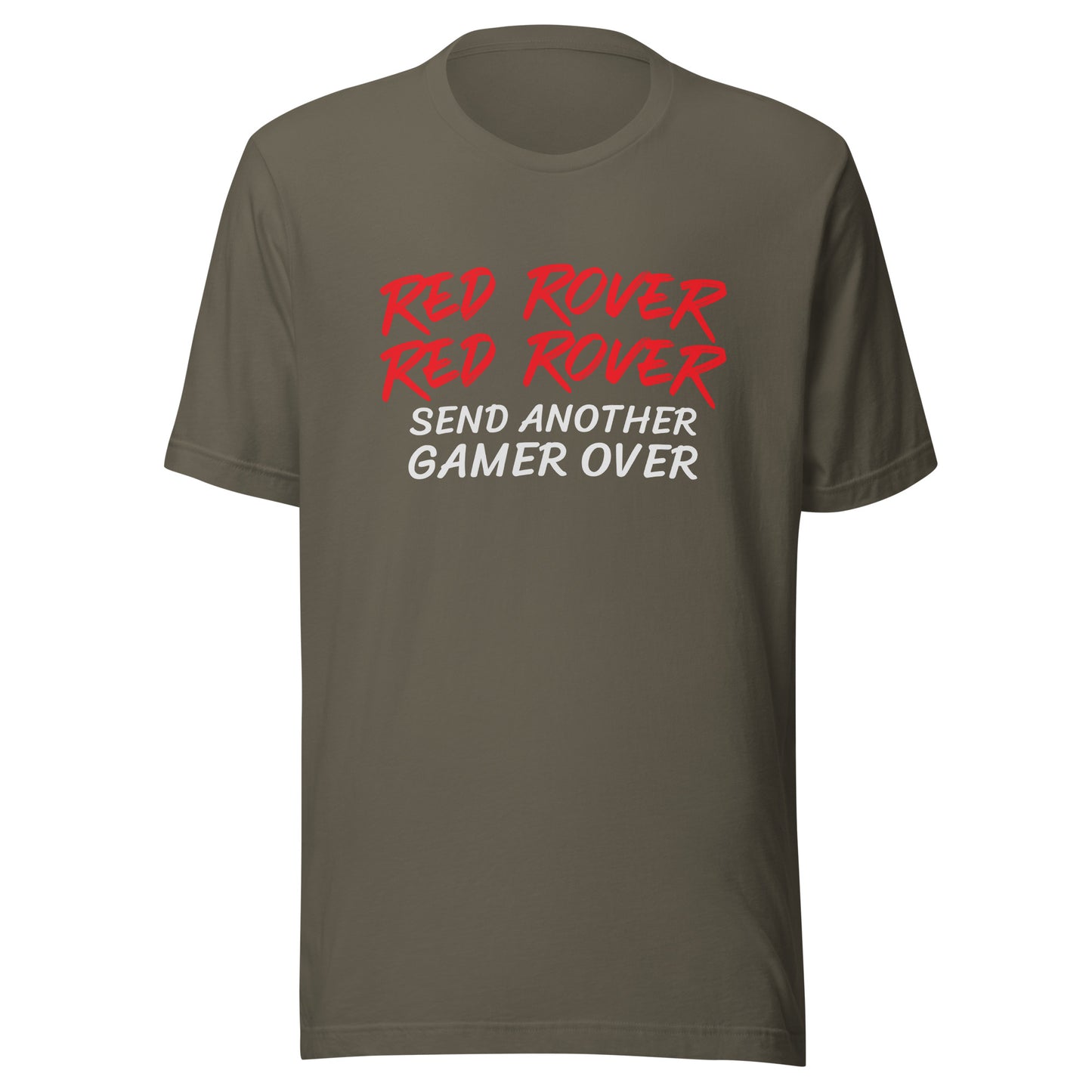 Red Rover Red Rover Send Another Gamer Over™ Unisex Gaming T-Shirt