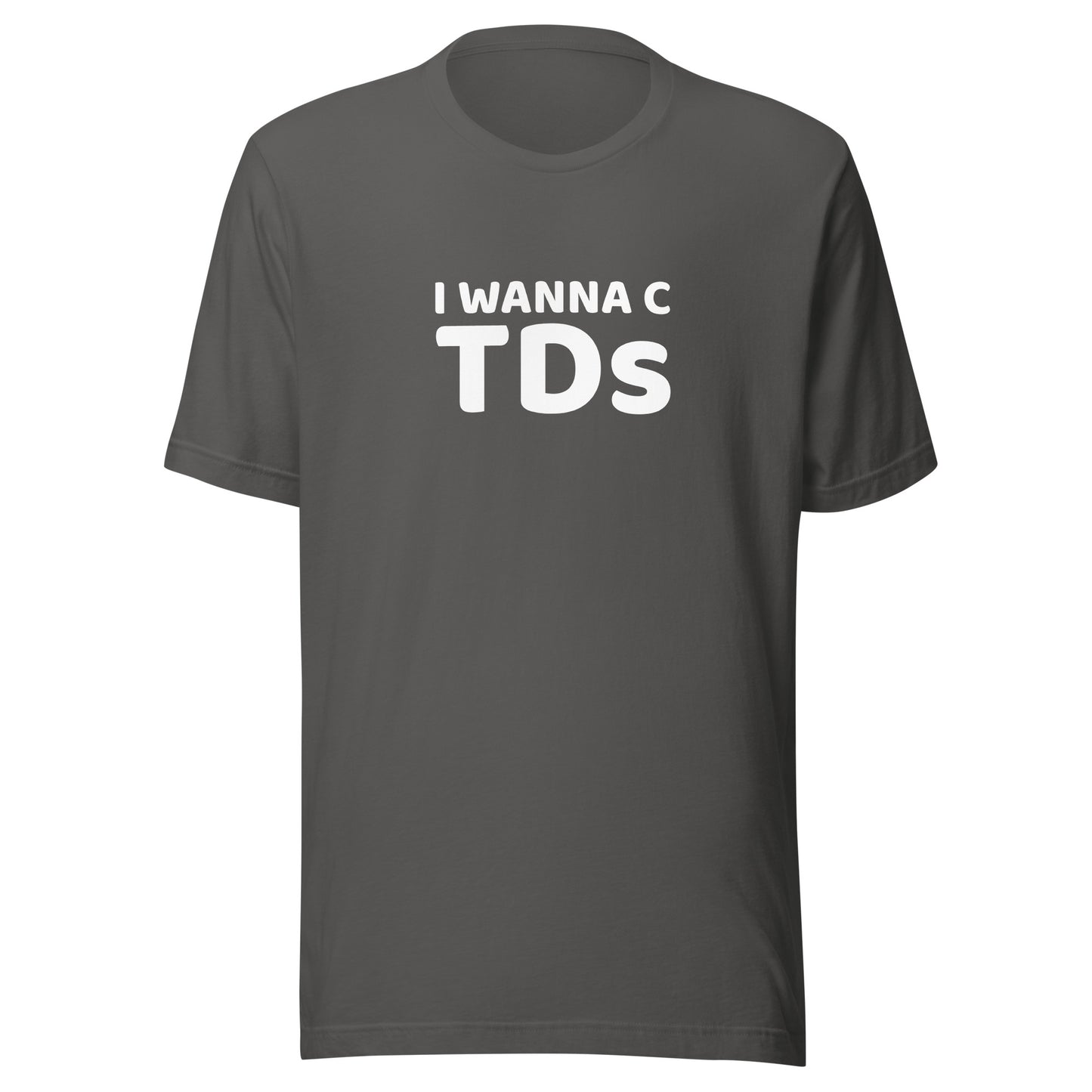 I WANNA C TDs™ Football Fan T-Shirt