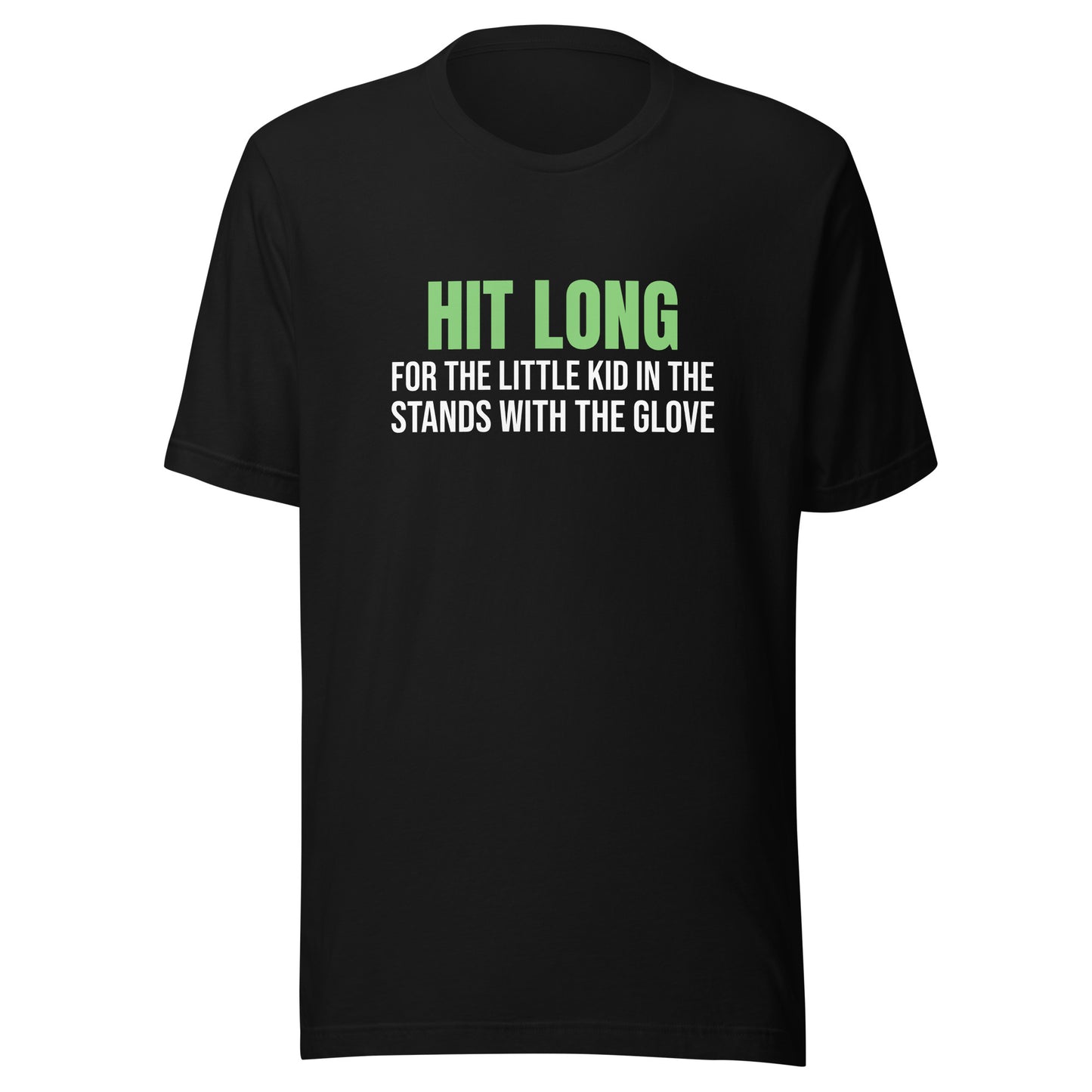 Hit Long For The Little Kid In The Stands With The Glove sports t-shirt for players and fans.