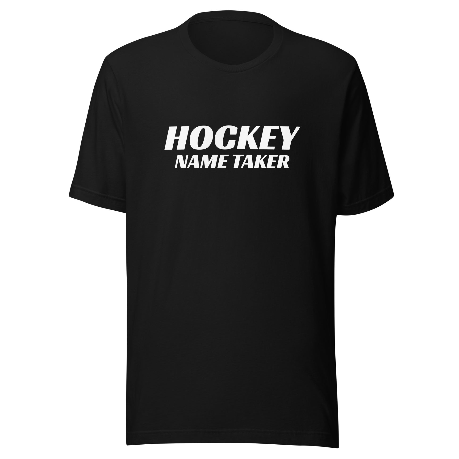 Hockey Name Taker brand sports t-shirt for hockey players who dominate their opponents during play.