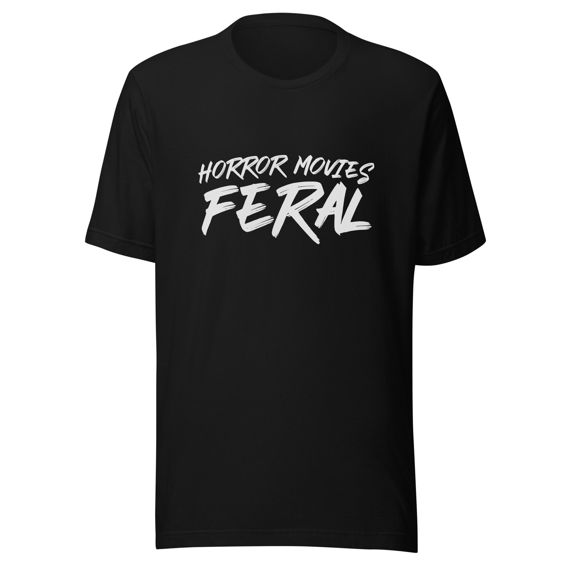 Horror Movies Feral unisex (for men and women) t-shirts are for fans who go wild for scary films.