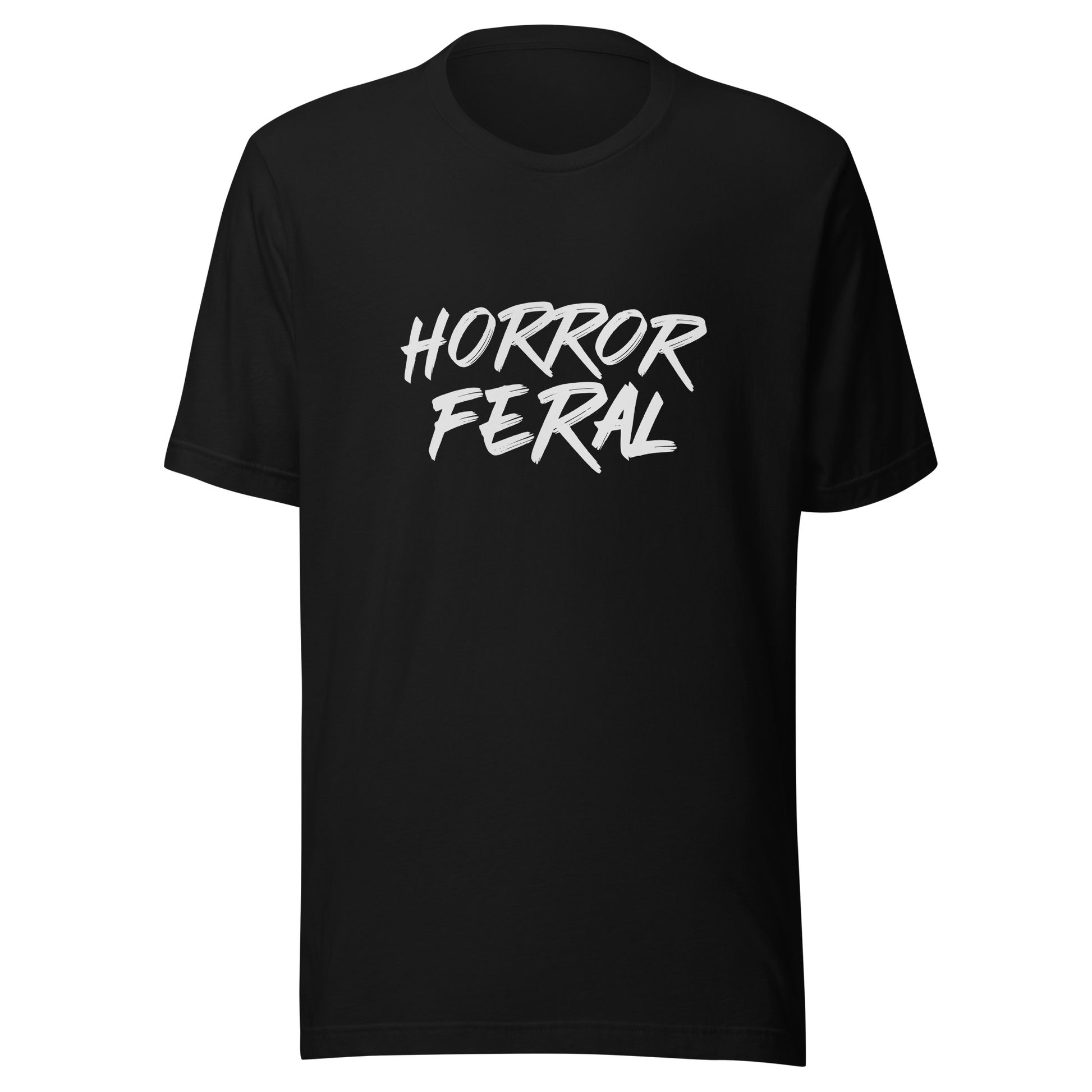 Horror Feral unisex t-shirts are for movie fans who go wild for watching heart-pounding scary films and movies that terrify them.