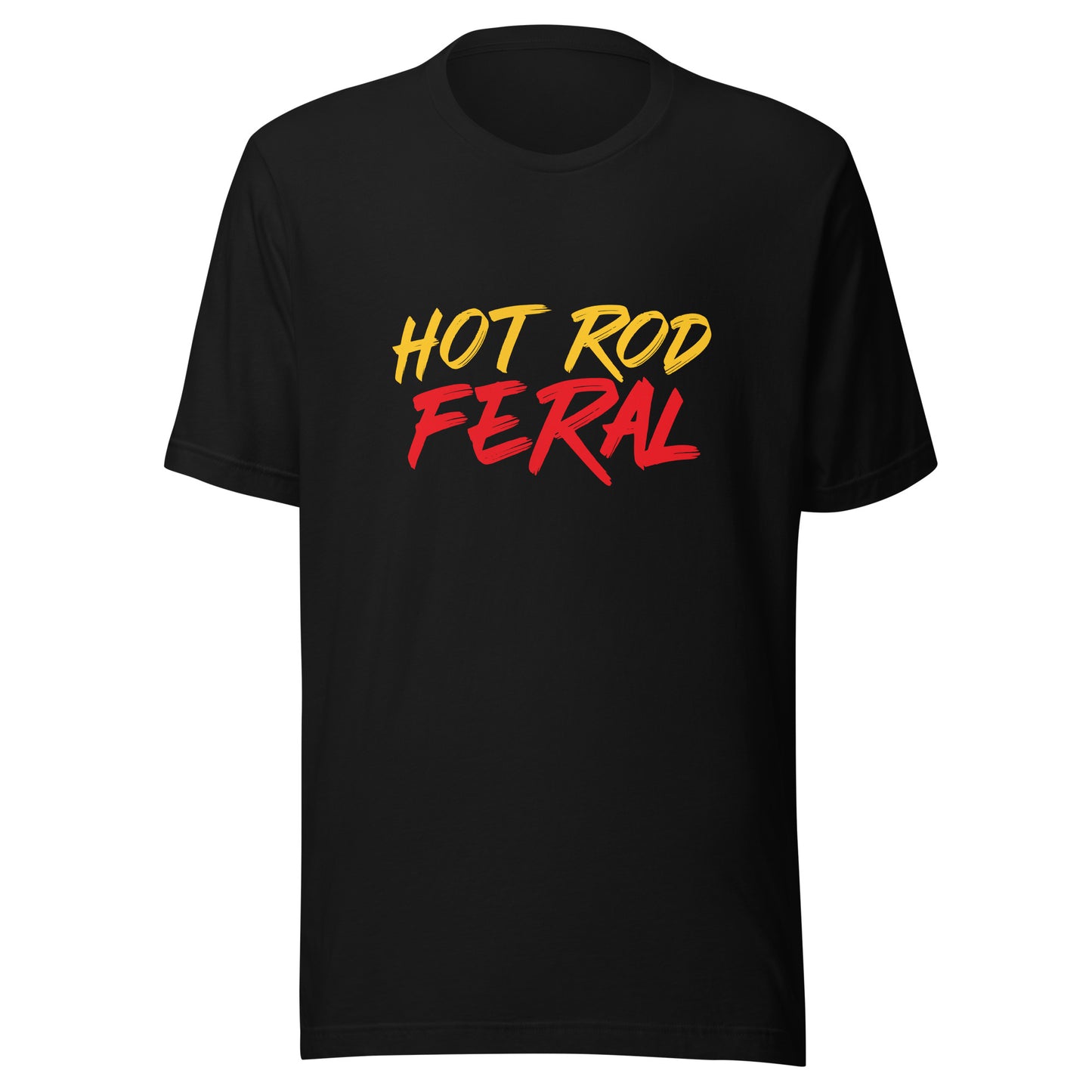 Hot Rod Feral unisex cool fan t-shirts are for enthusiasts who work on hot rods and drive them or admire and go wild for them at car shows.