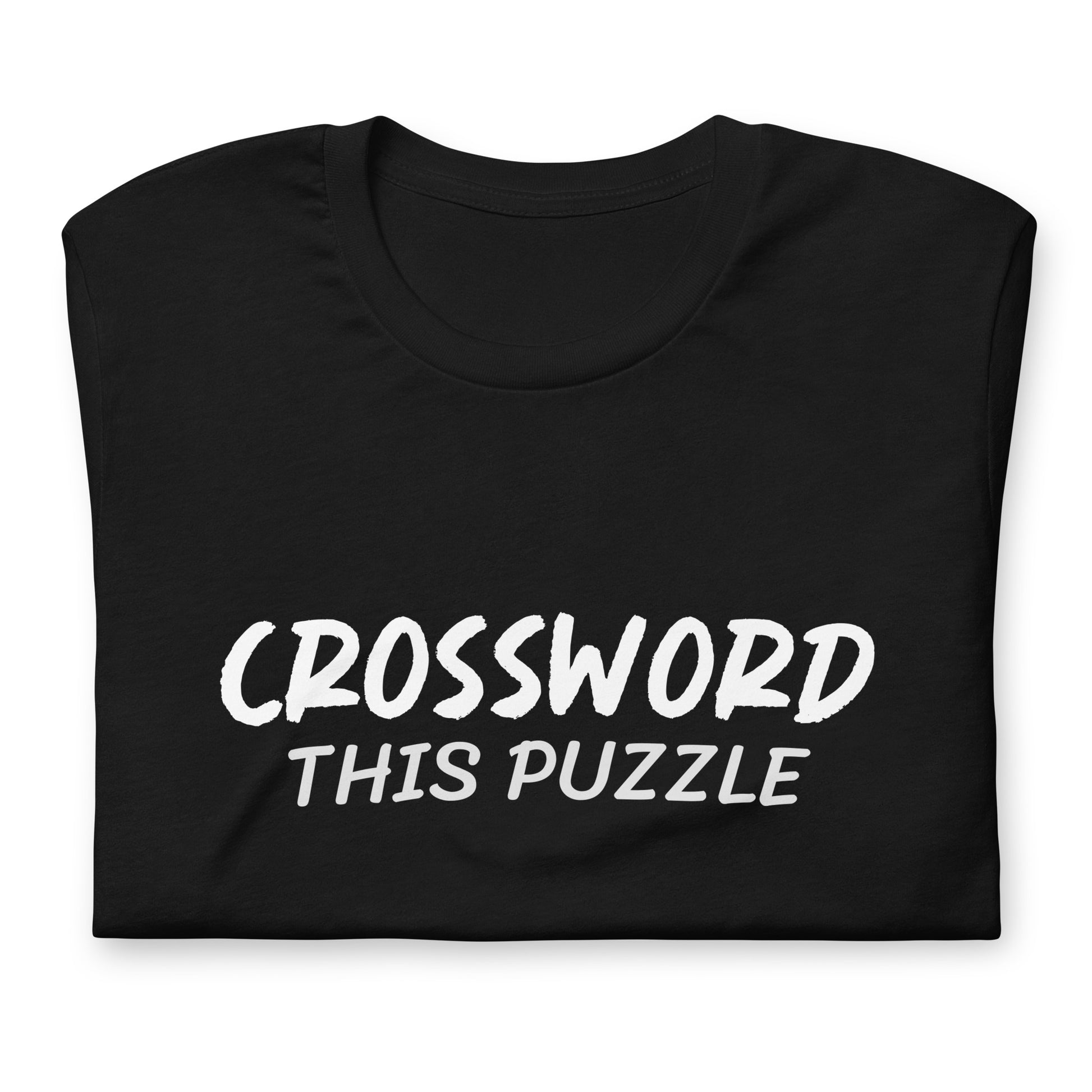 Crossword This Puzzle unisex cool t-shirts are for people who enjoy crosswords, and this witty tee means, Can You Figure Me Out