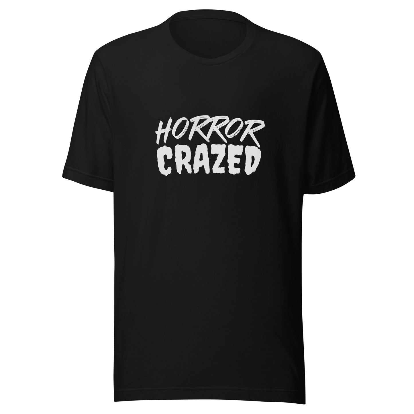 Horror Crazed unisex (for men and women) t-shirts are for fans who go crazy for films filled with frightening terror.