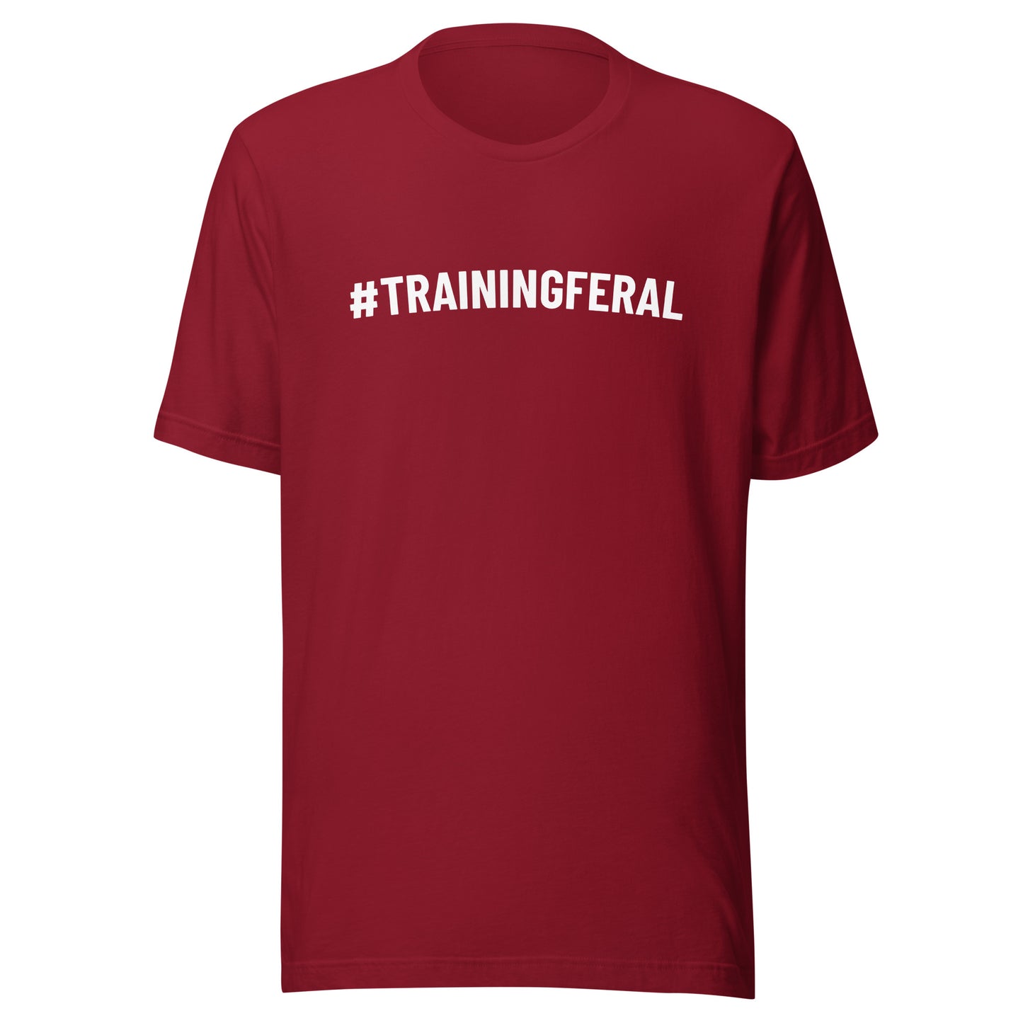 #TRAININGFERAL™ Hashtag Training Feral Unisex Sports T-Shirt