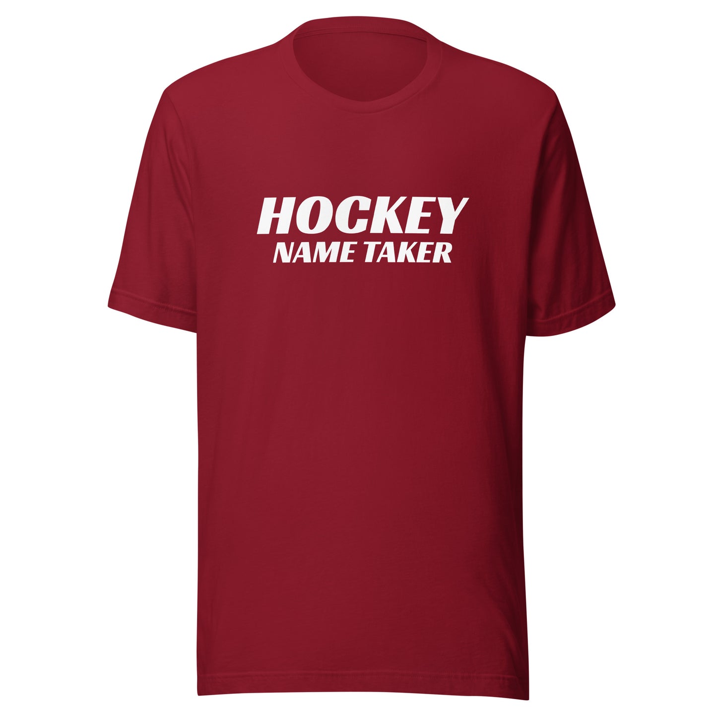 Hockey Name Taker brand sports t-shirt for hockey players who dominate their opponents during play.