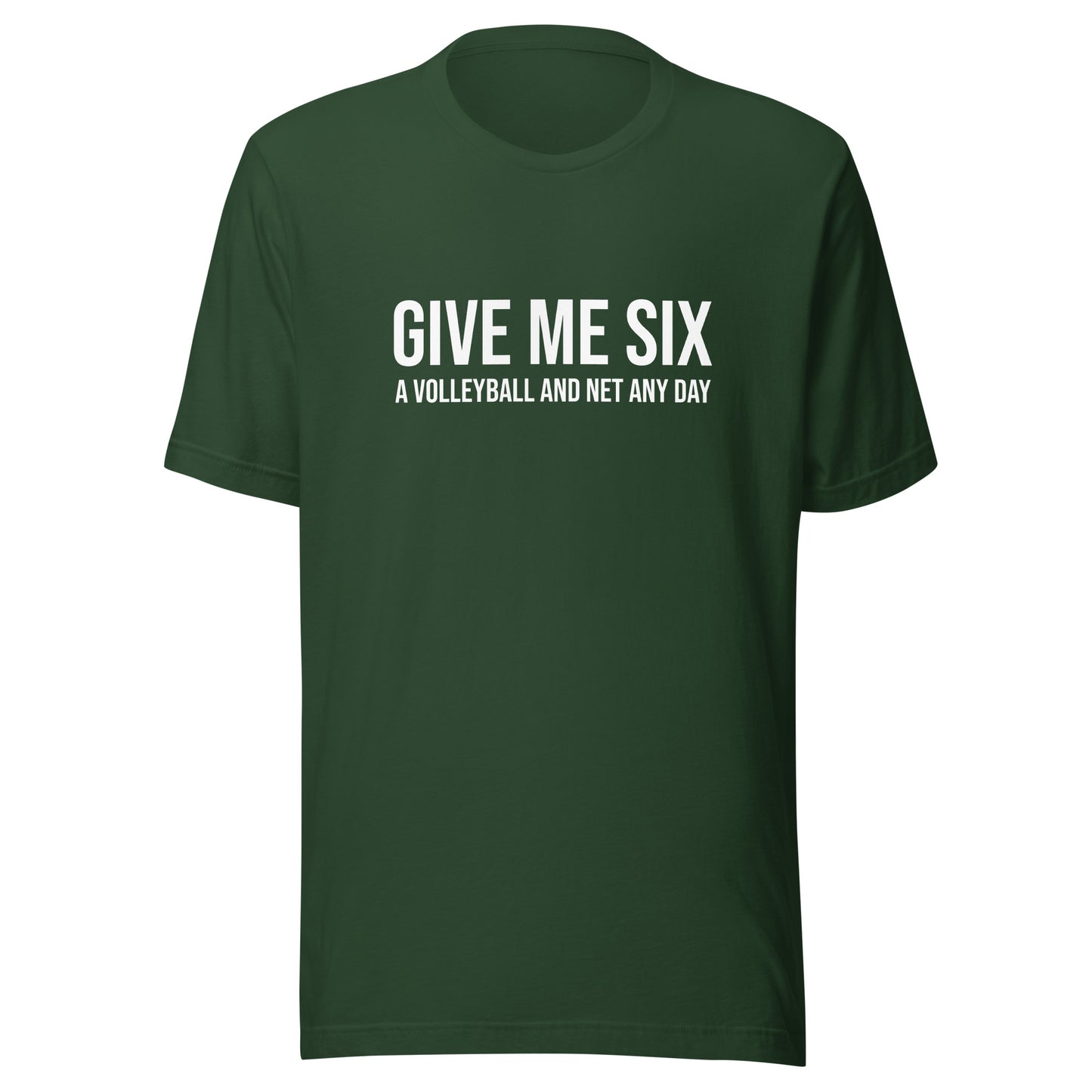 Give Me Six A Volleyball and Net Any Day™ Unisex Sports T-Shirt