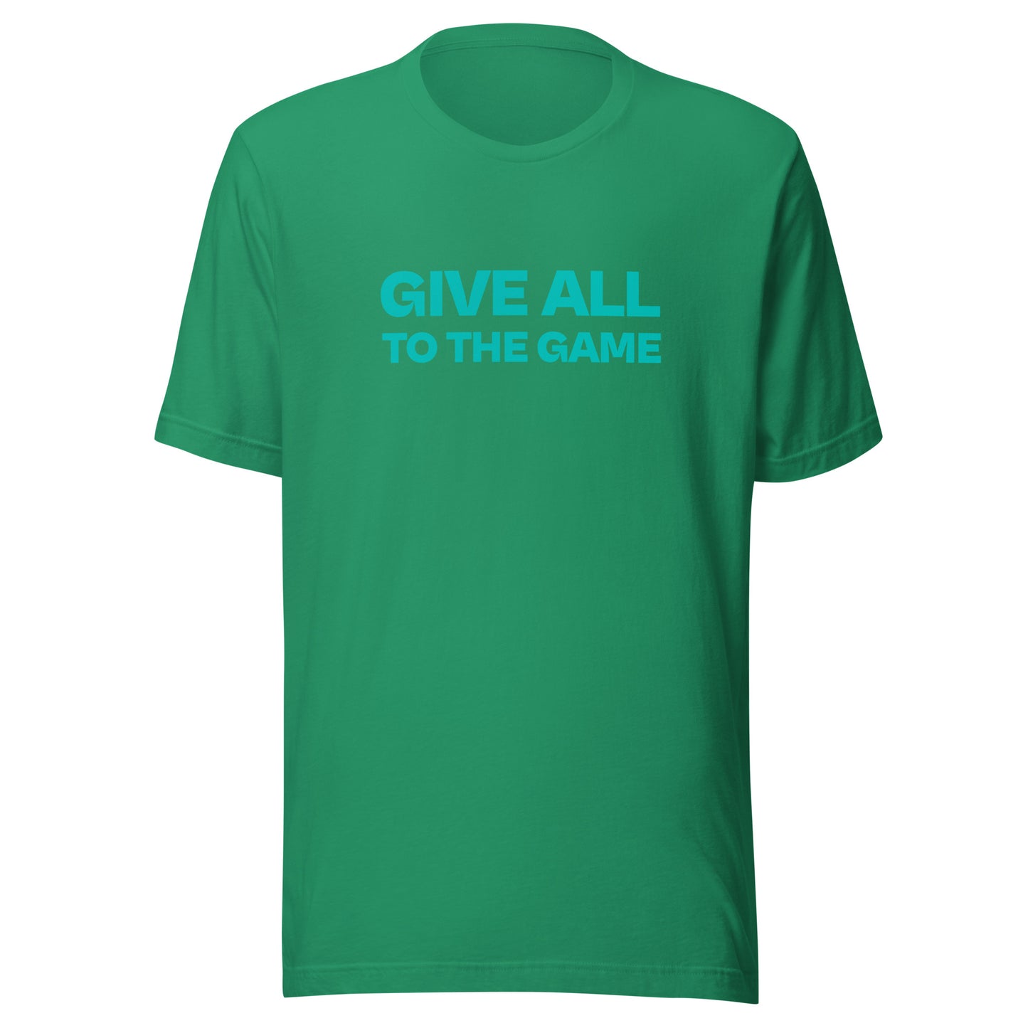 Give All To The Game™ Unisex Sports T-Shirt