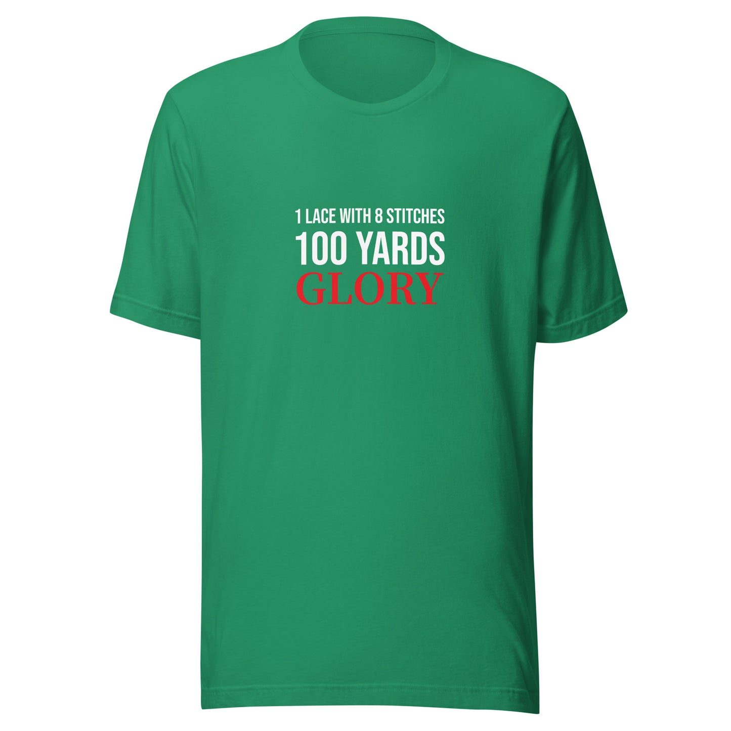 One Lace With Eight Stitches 100 Yards Glory™ Football T-Shirt