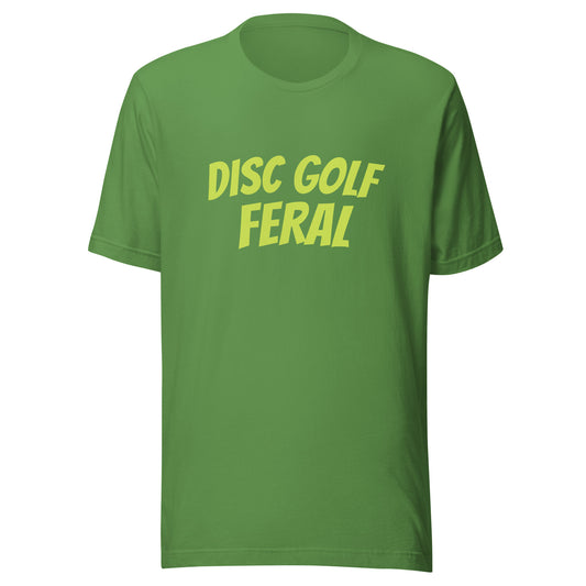 Disc Golf Feral unisex sports t-shirts are for players who go wild for the game and love hitting aces in the basket.