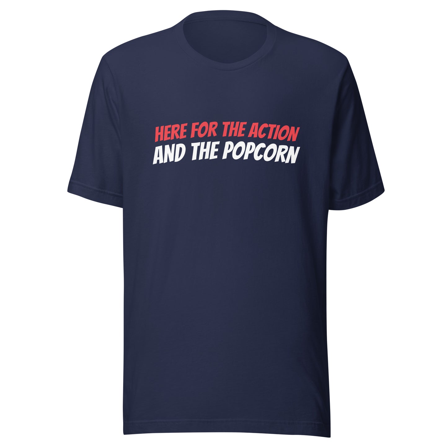 Here For The Action And The Popcorn™ Sports T-Shirt