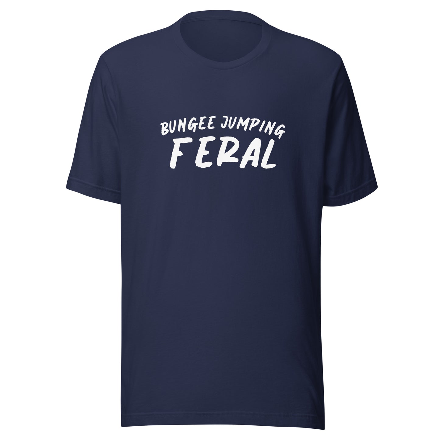 Bungee Jumping Feral™ Unisex T-Shirt