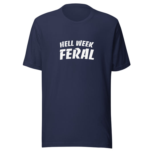 Hell Week Feral sports t-shirts are for players, and athletes who have gone through hell week training sessions when playing a sport.