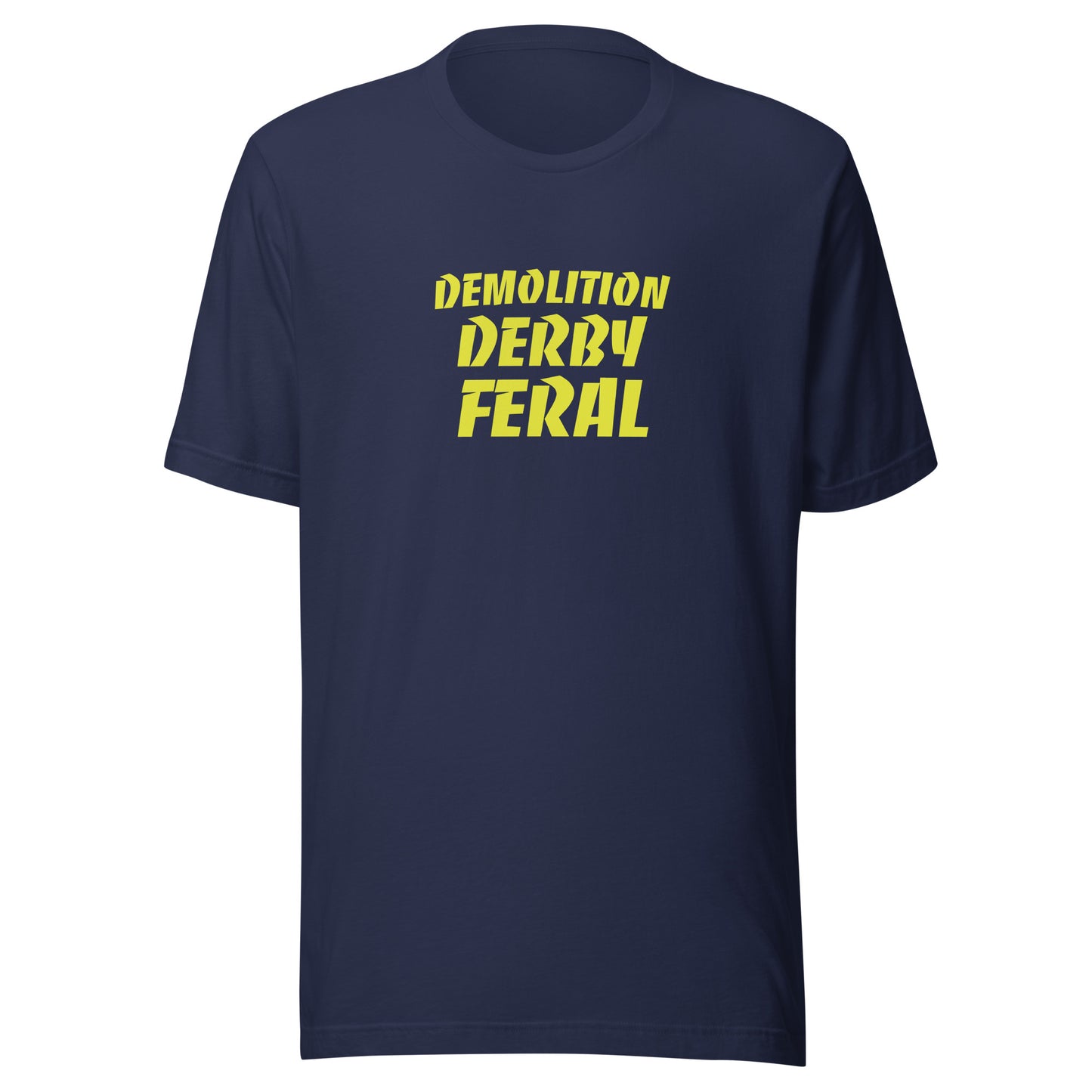 Demolition Derby Feral™ Unisex T-Shirt